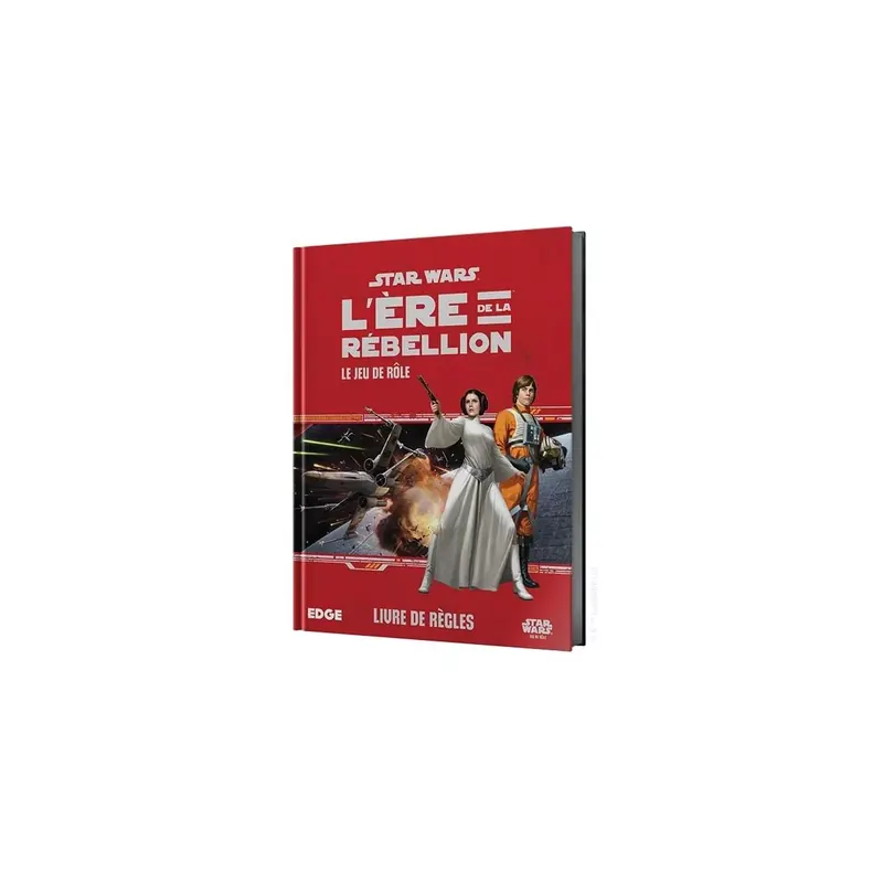 Star Wars L'Ère de la Rébellion : Le Jeu de Rôle