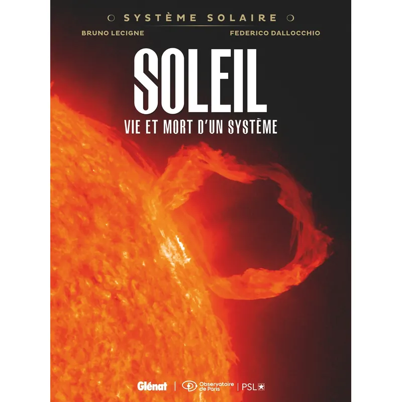 Système Solaire - Tome 8 : Soleil, vie et mort d'un système