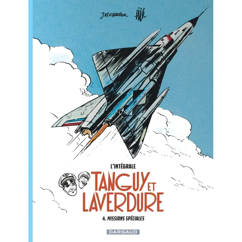Tanguy et Laverdure - Tome 4 : Missions spéciales - Intégrale