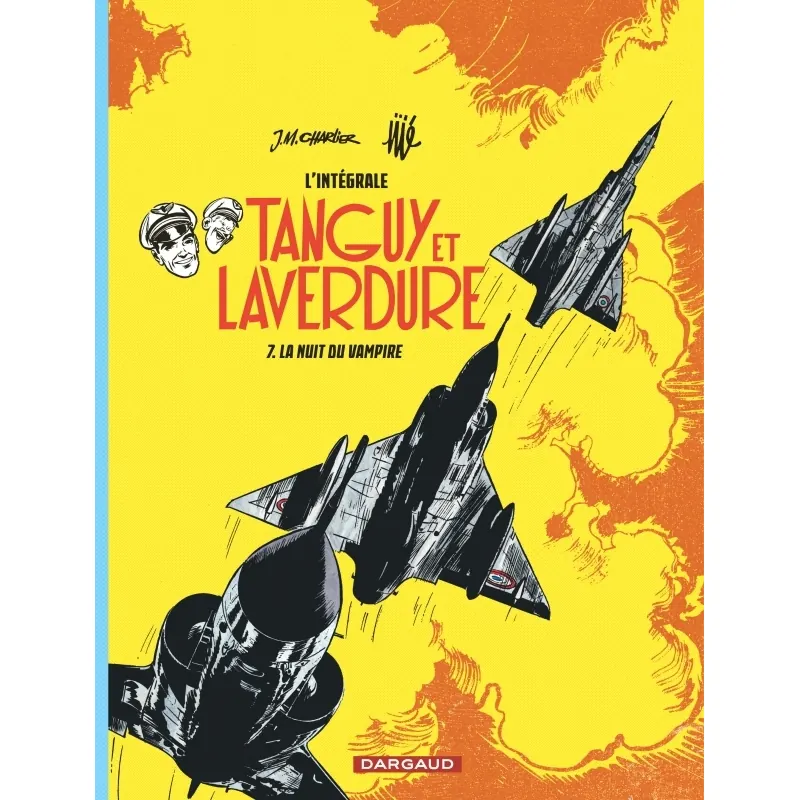 Tanguy et Laverdure - Tome 7 : La Nuit du Vampire - Intégrale