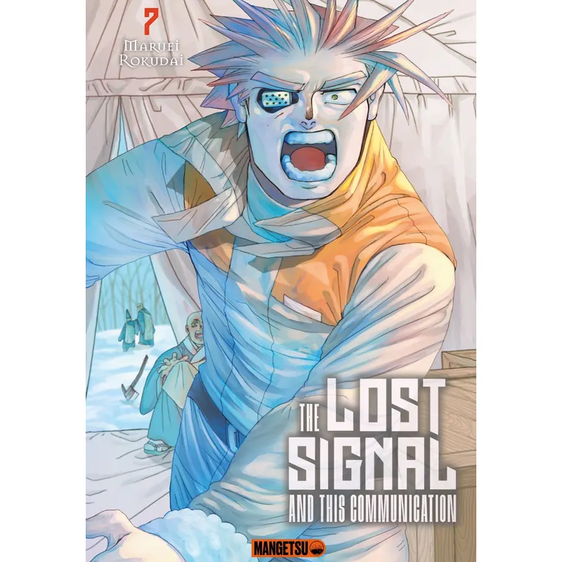 The Lost Signal & This Communication - Tome 7