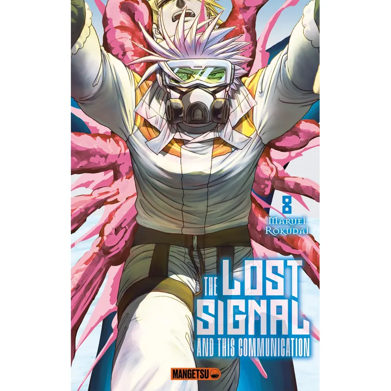 The Lost Signal & This Communication - Tome 8