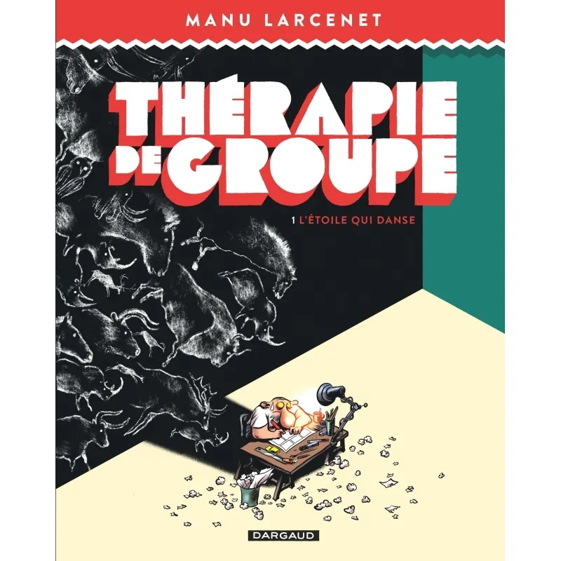 Thérapie de groupe - Tome 1 : L'Étoile qui danse