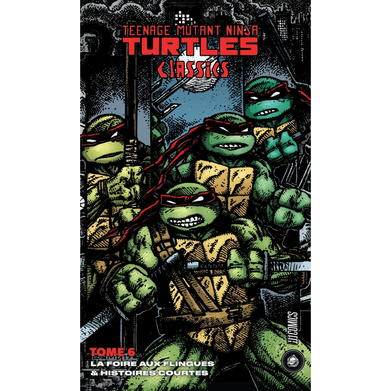 TMNT Classics - Tome 6 : La Foire aux flingues & Histoires courtes