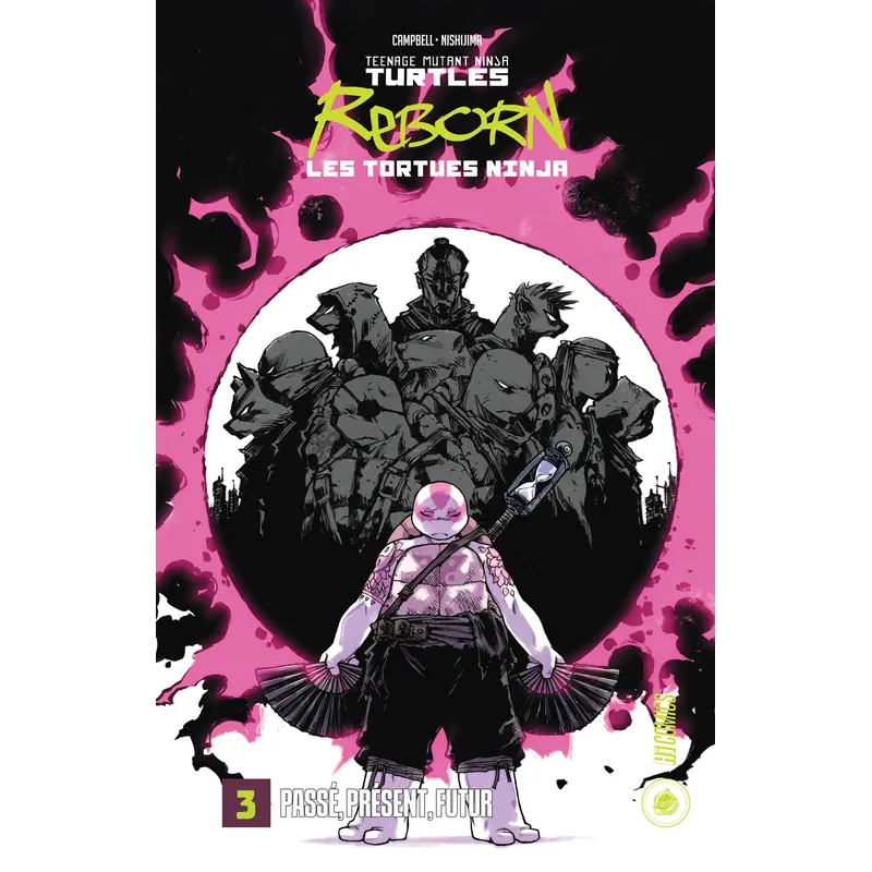 TMNT Reborn - Tome 3 : Passé, présent, futur