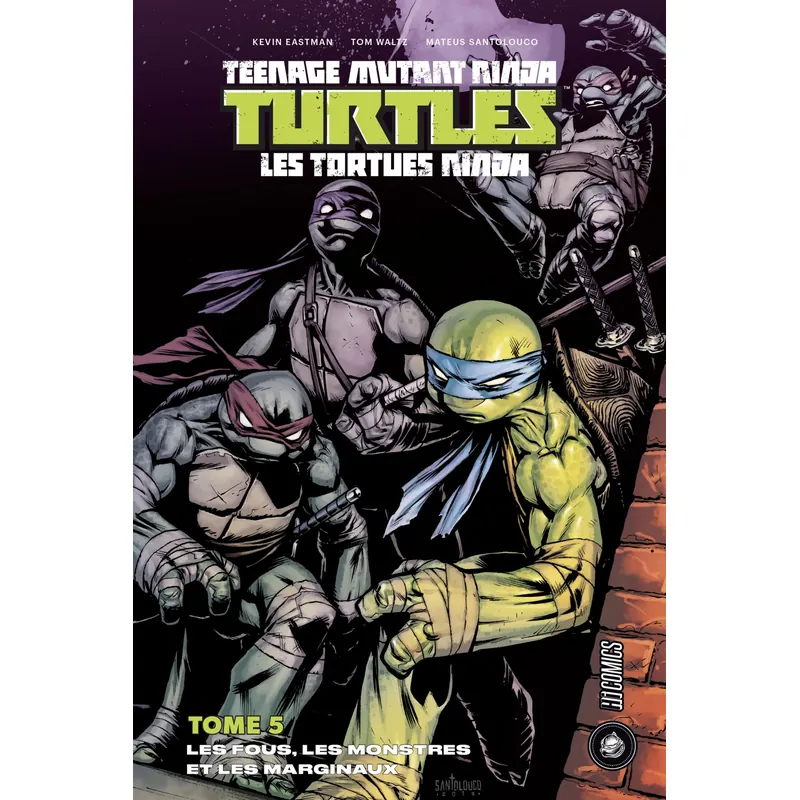 TMNT - Tome 5 : Les Fous, les Monstres et les Marginaux