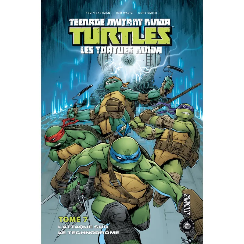 TMNT - Tome 7 : L'Attaque sur le Technodrome