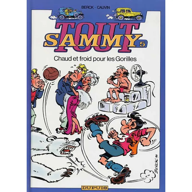 Tout Sammy - Tome 5 : Chaud et froid pour les Gorilles