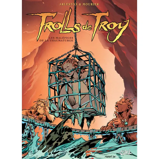 Trolls de Troy - Tome 5 : Les Maléfices de la Thaumaturge