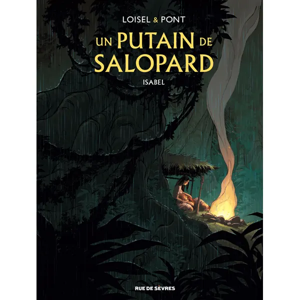 Un putain de salopard - Tome 1 : Isabel