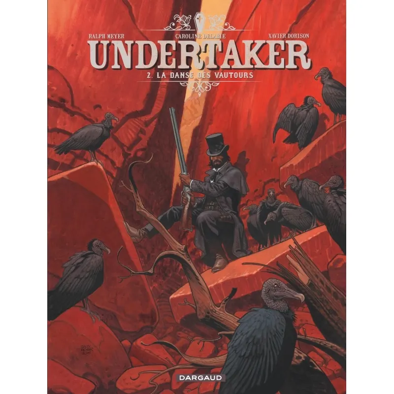 Undertaker - Tome 2 : La Danse des vautours