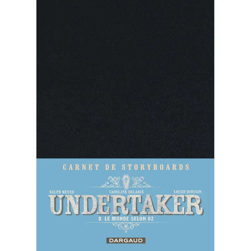 Undertaker - Tome 8 : Le Monde selon Oz - Édition crayonnée