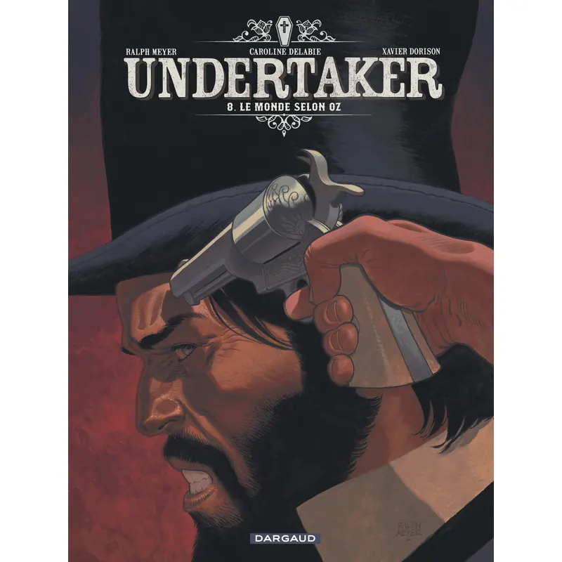 Undertaker - Tome 8 : Le Monde selon Oz