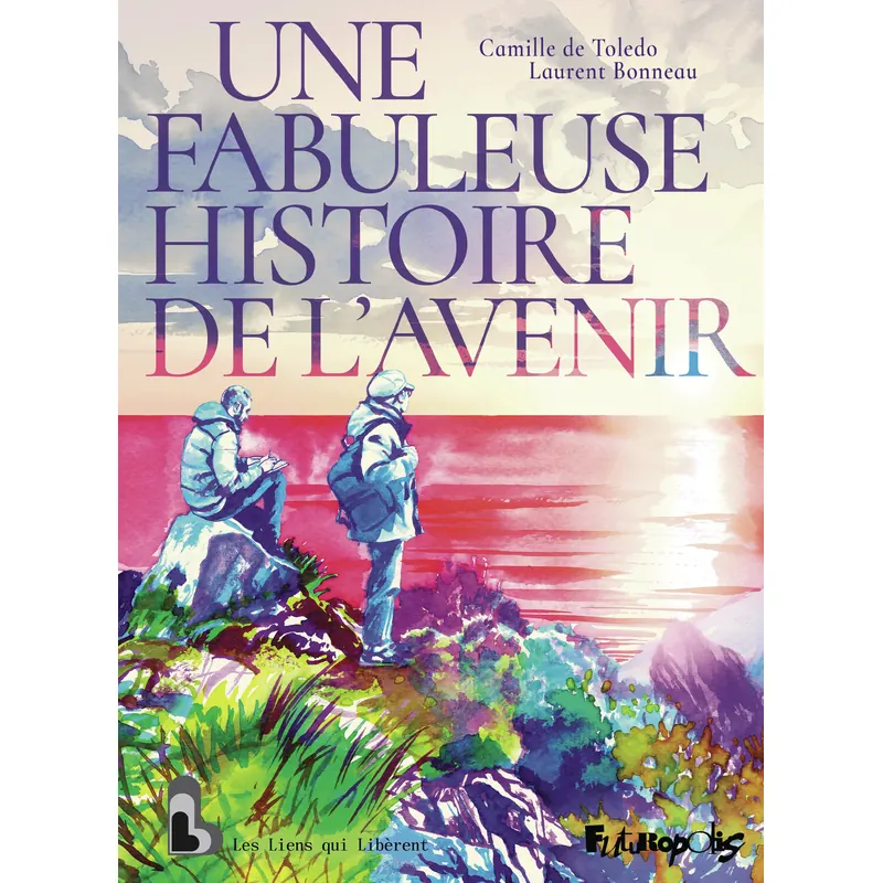 Une fabuleuse histoire de l'avenir