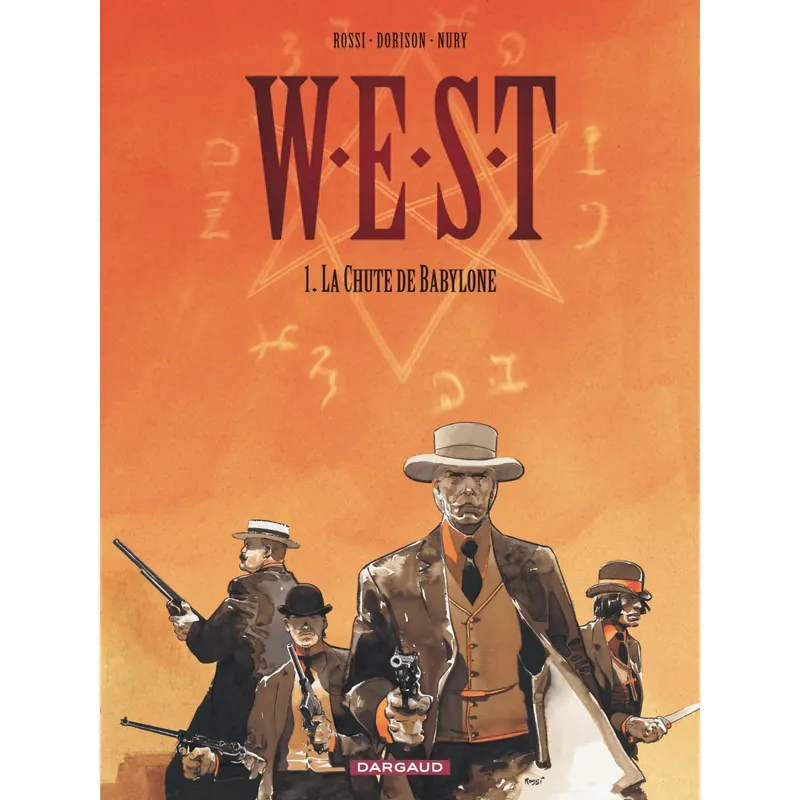 W.E.S.T. - Tome 1 : La Chute de Babylone