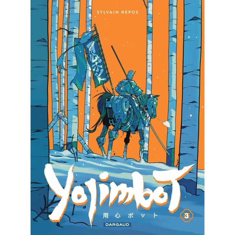 Yojimbot - Tome 3 : Neige d'acier